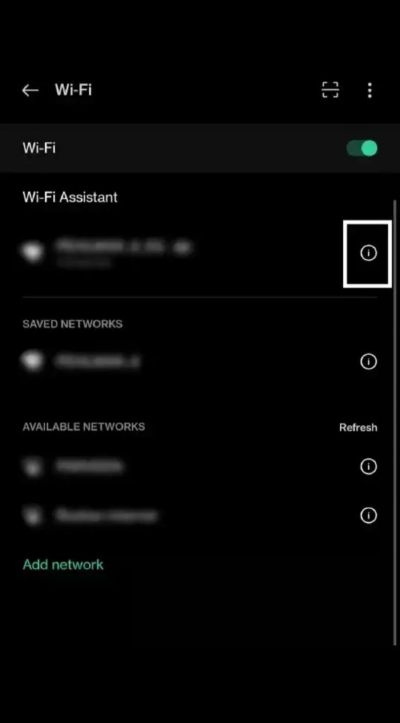 Select the "i" of the Wi-Fi network you are currently using or a network you have saved.